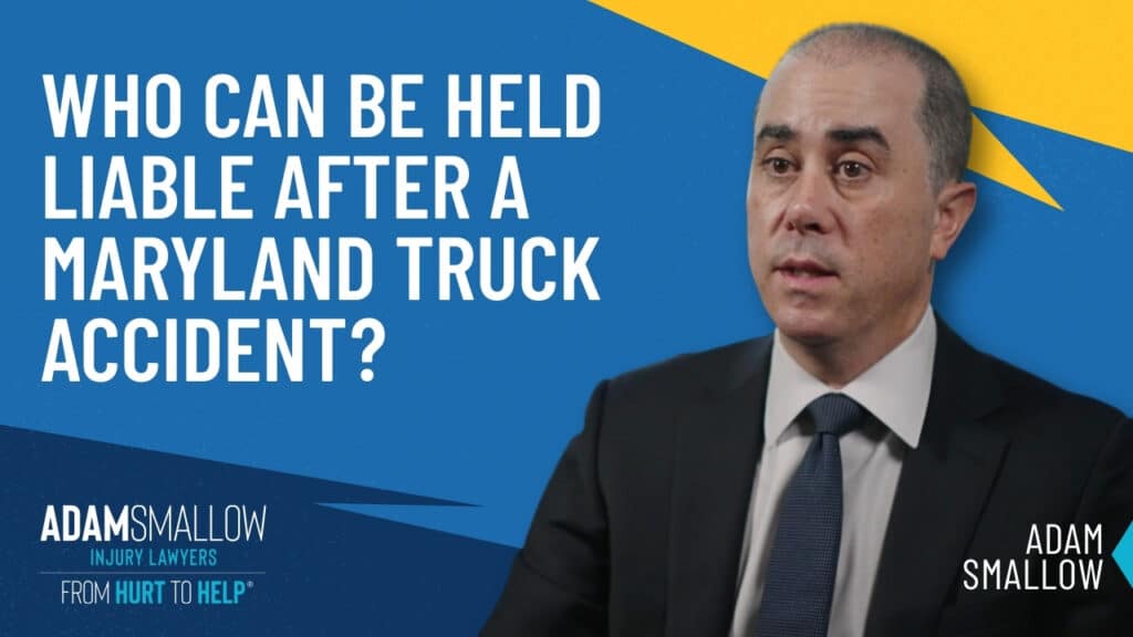 Who can be held liable after a Maryland truck accident video thumbnail